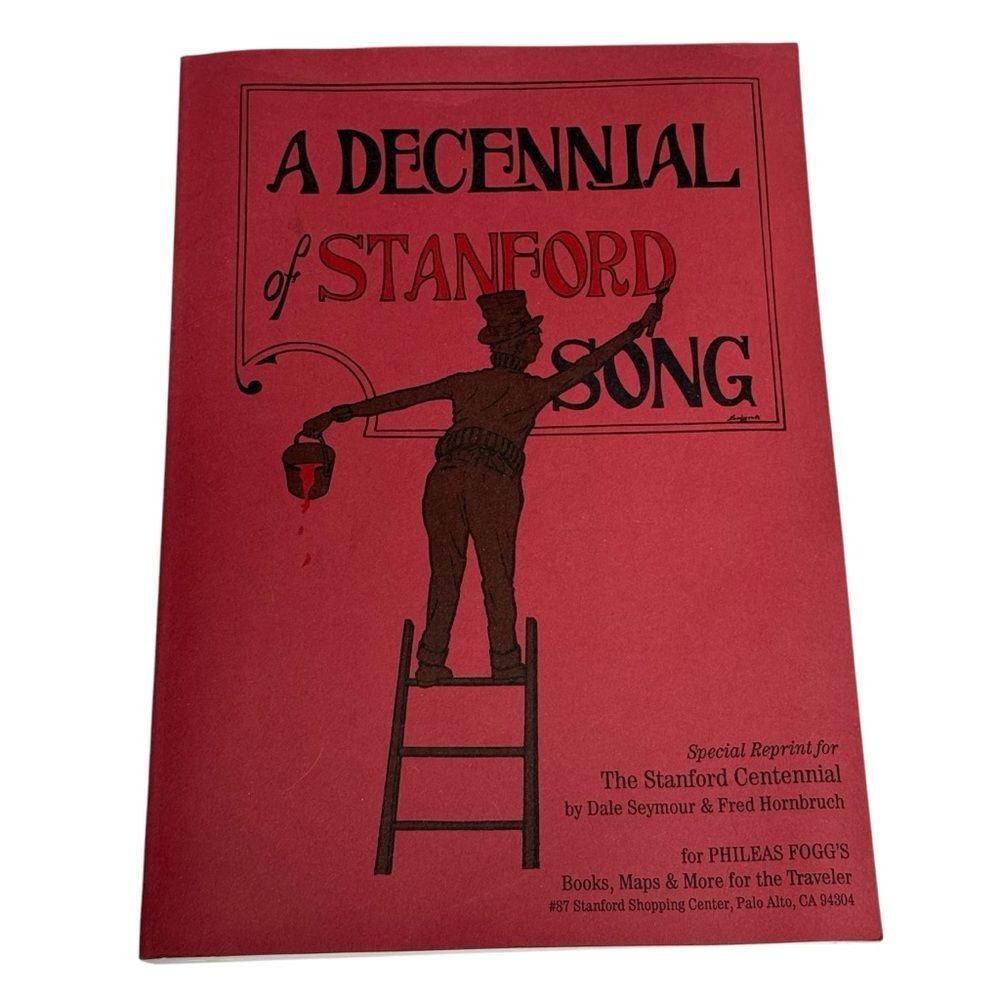 Vintage Songbook A Decennial of Stanford Song University Music Football Drinking